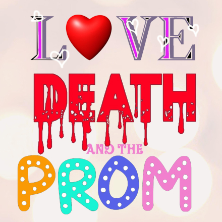 Love, Death and the Prom Poster